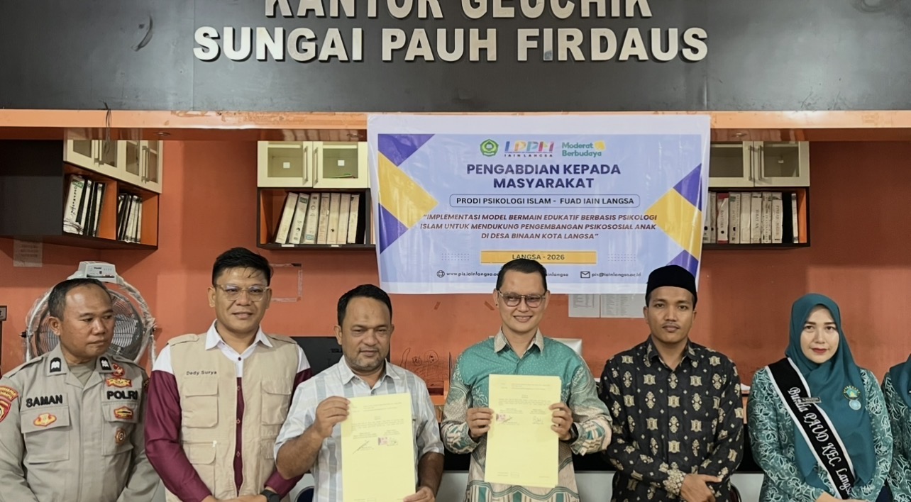 Fakultas Ushuluddin Adab dan Dakwah IAIN Langsa Resmi Teken MoU Gampong Binaan dengan Sungai Pauh Firdaus