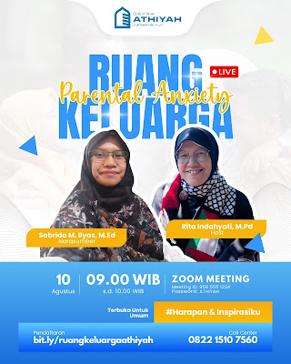 Webinar Parental Anxiety: "Ketika Cinta Berlebihan Menjadi Kecemasan"